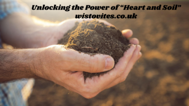 Unlocking the Power of “Heart and Soil”