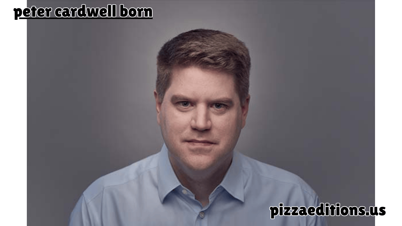 peter cardwell born