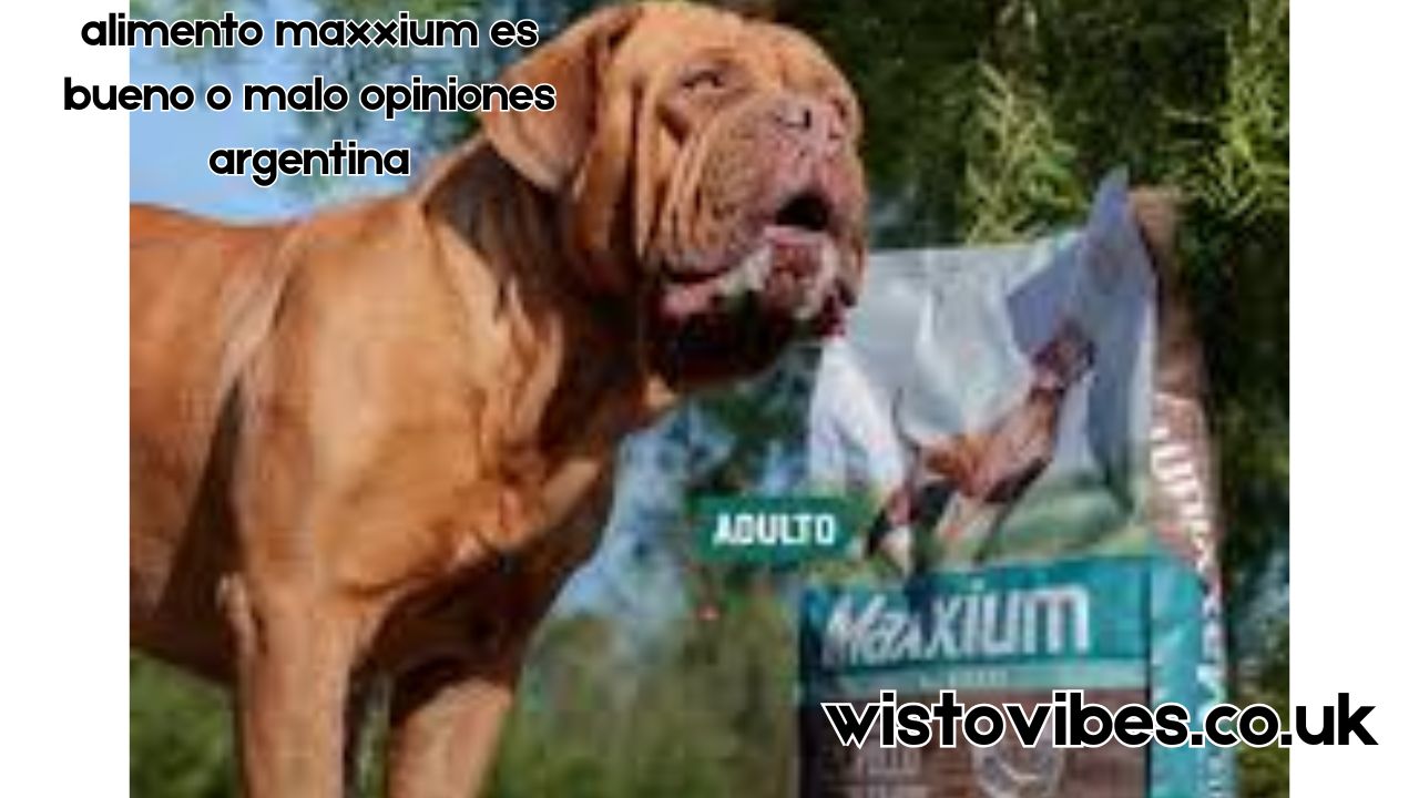 alimento maxxium es bueno o malo opiniones argentina