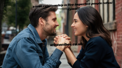 a true relationship is two imperfect people refusi - tymoff