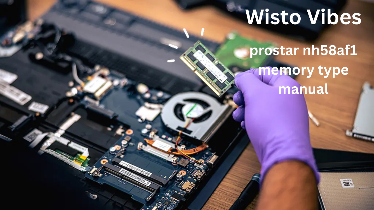 prostar nh58af1 memory type manual