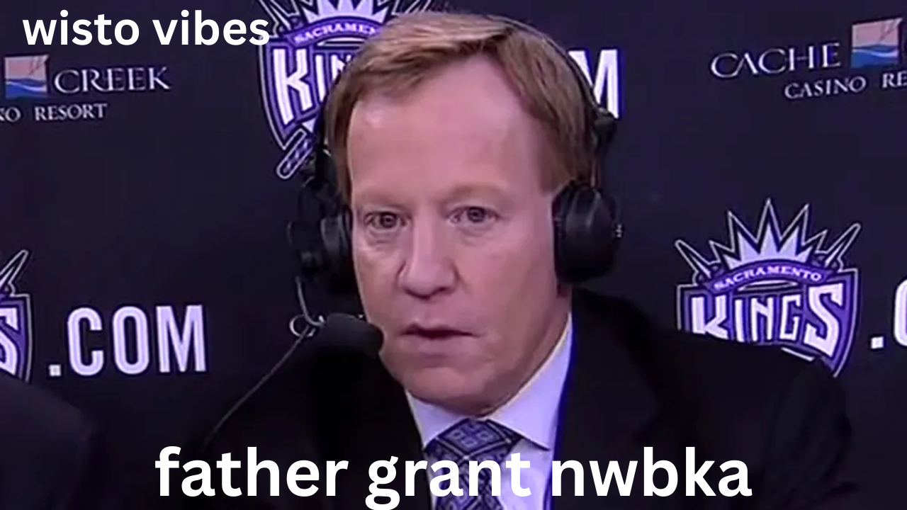 father grant nwbka