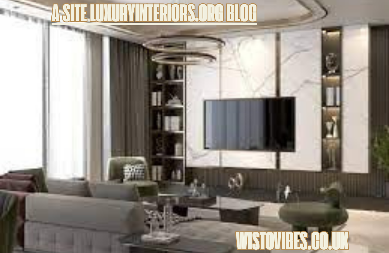 a site luxuryinteriors.org blog