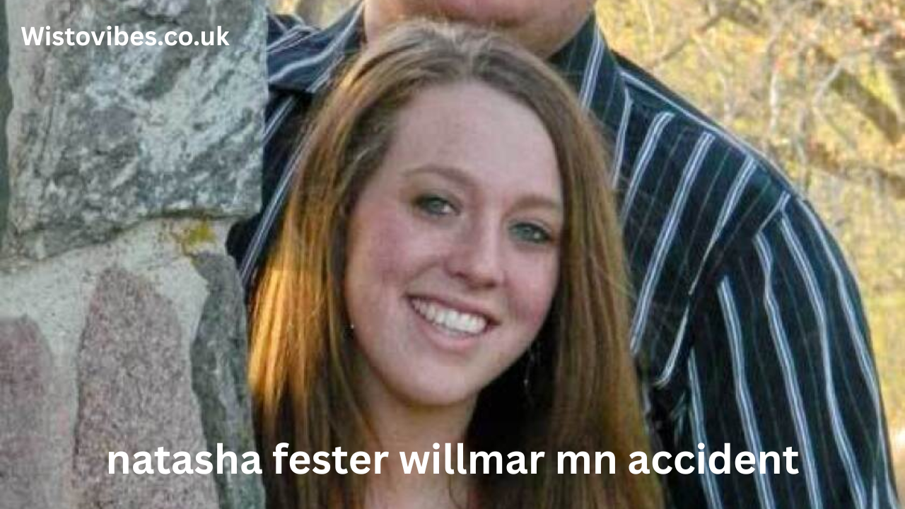 natasha fester willmar mn accident