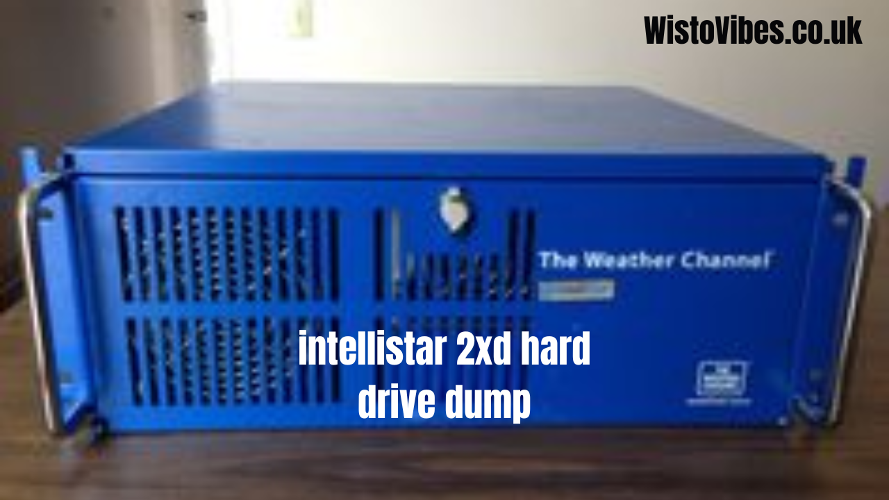 intellistar 2xd hard drive dump