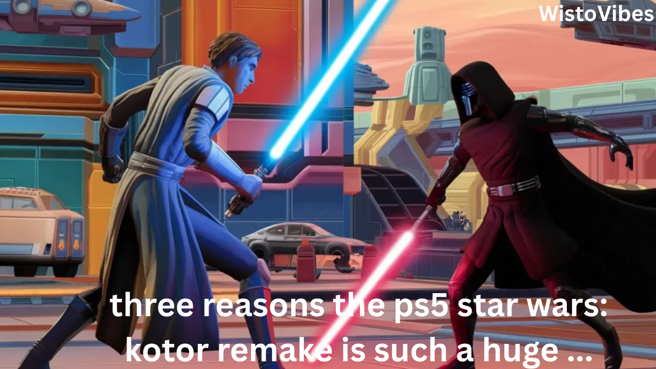 three reasons the ps5 star wars: kotor remake is such a huge ...