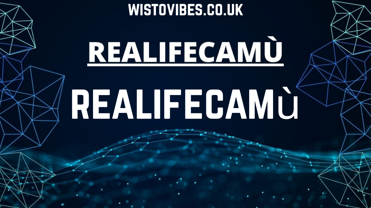 realifecamù